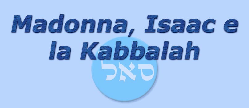 titolo madonna, isaac e la kabbalah